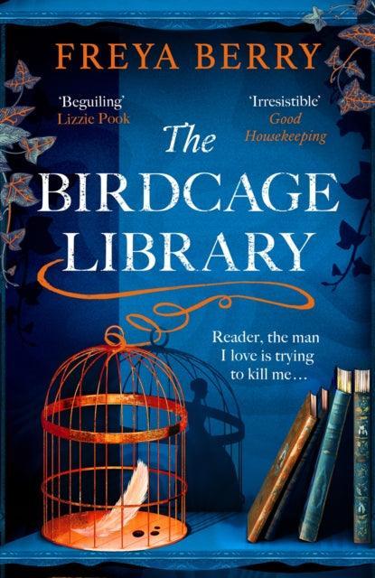 The Birdcage Library : A spellbinding novel of a missing woman, a house of secrets and hidden clues to find - The Cleeve Bookshop