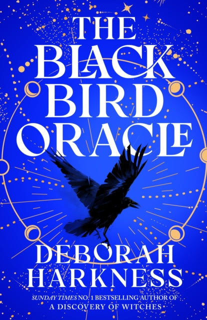 The Black Bird Oracle : The exhilarating new All Souls novel featuring Diana Bishop and Matthew Clairmont - The Cleeve Bookshop