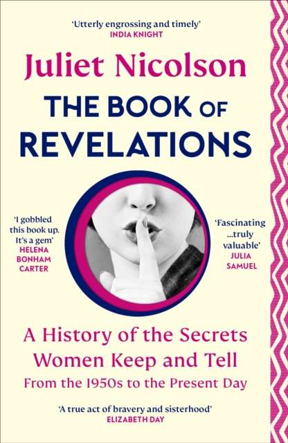 The Book of Revelations : A History of the Secrets Women Keep and Tell from the 1950s to the Present Day - The Cleeve Bookshop