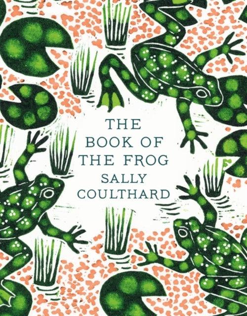 The Book of the Frog - 9781803288000