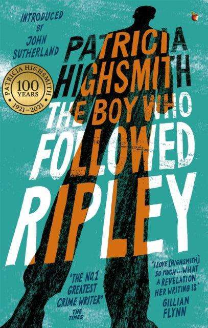 The Boy Who Followed Ripley : The fourth novel in the iconic RIPLEY series - now a major Netflix show - The Cleeve Bookshop