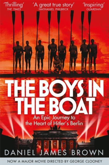 The Boys In The Boat : An Epic Journey to the Heart of Hitler's Berlin - The Cleeve Bookshop