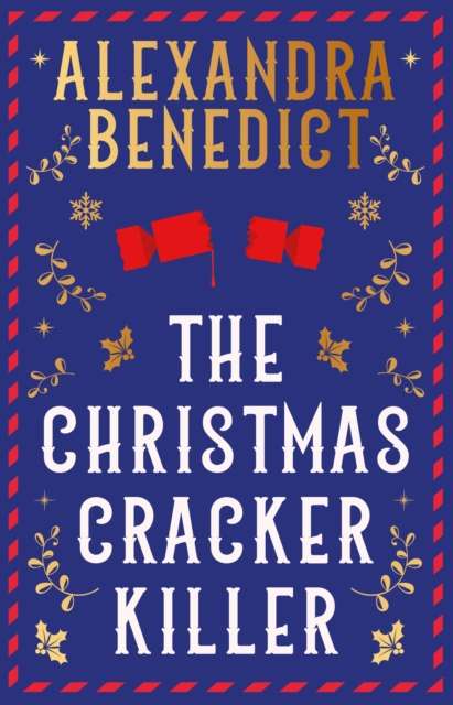 The Christmas Cracker Killer : The new fiendishly clever Christmas mystery from the bestselling author of Murder on the Christmas Express - The Cleeve Bookshop