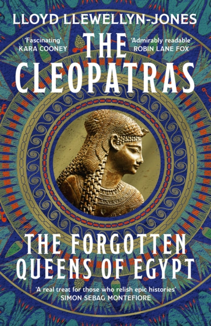 The Cleopatras : Discover the powerful story of the seven queens of Ancient Egypt! - The Cleeve Bookshop