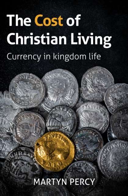 The Cost of Christian Living : Currency in kingdom life - The Cleeve Bookshop