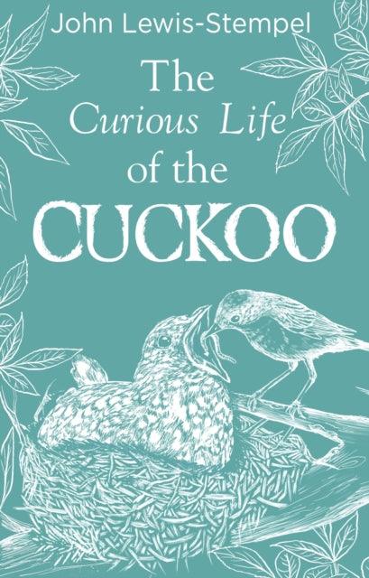 The Curious Life of the Cuckoo - The Cleeve Bookshop