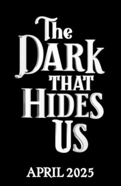 The Dark That Hides Us : The sequel to the TikTok YA romantasy bestseller Volume 2 - The Cleeve Bookshop