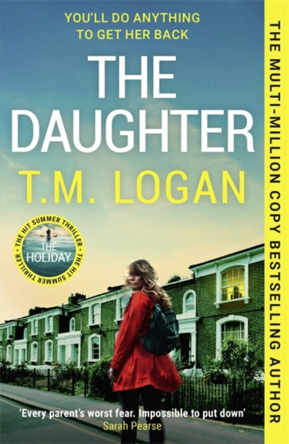 The Daughter : The utterly unmissable, addictive new Sunday Times bestselling thriller from the author of THE MOTHER and THE HOLIDAY - The Cleeve Bookshop