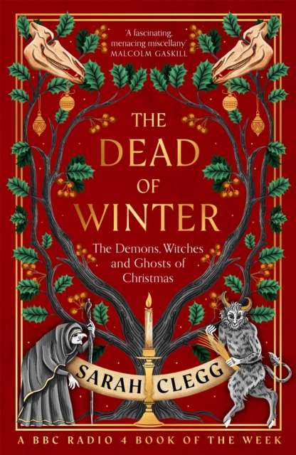 The Dead of Winter : The Demons, Witches and Ghosts of Christmas - The Cleeve Bookshop
