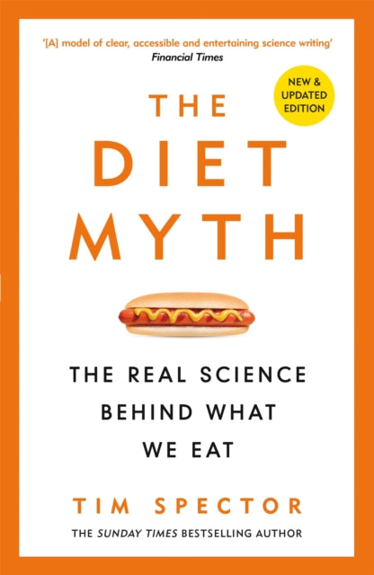 The Diet Myth : The Real Science Behind What We Eat - The Cleeve Bookshop