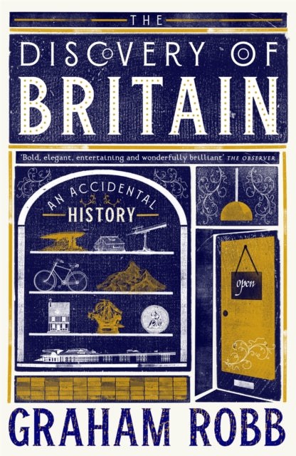 The Discovery of Britain : An Accidental History - Signed First Edition - The Cleeve Bookshop
