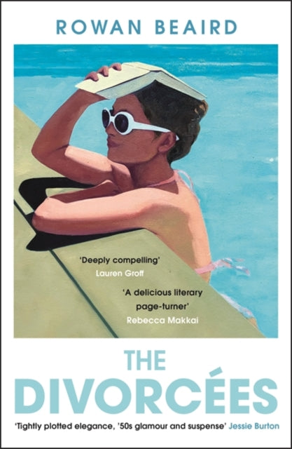 The Divorcees : The sun-soaked atmospheric summer page-turner everyone is talking about - The Cleeve Bookshop