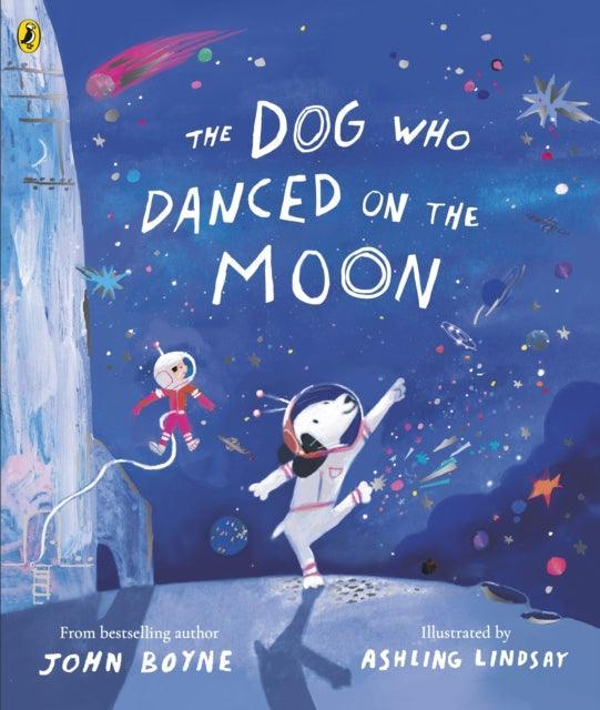 The Dog Who Danced on the Moon - The Cleeve Bookshop