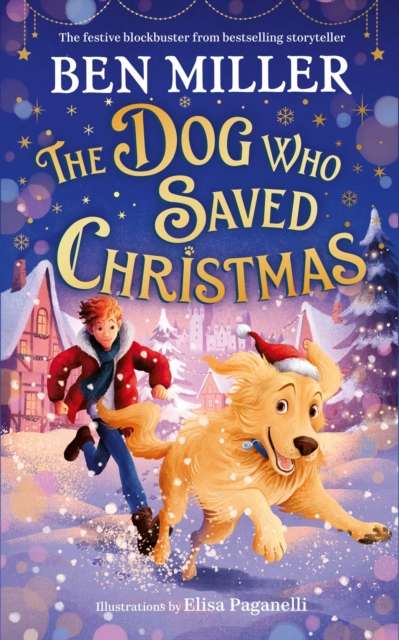 The Dog Who Saved Christmas - Signed First Edition - The Cleeve Bookshop