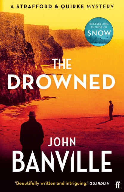 The Drowned : A Strafford and Quirke Murder Mystery - The Cleeve Bookshop