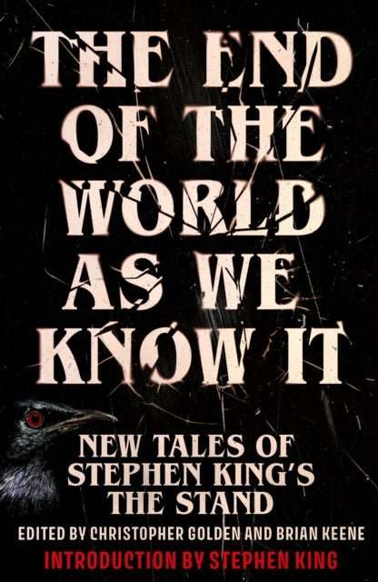 The End of the World as We Know It : New Tales of Stephen King’s The Stand - The Cleeve Bookshop