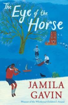 'The Eye of the Horse' by Jamila Gavin - The Cleeve Bookshop