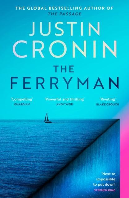 The Ferryman : The Brand New Epic from the Visionary Author of The Passage Trilogy - The Cleeve Bookshop