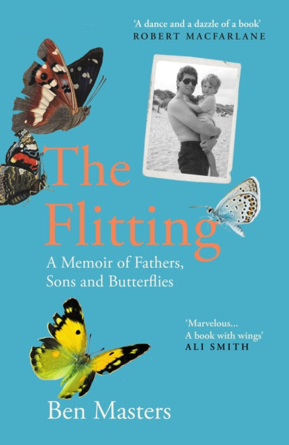 The Flitting : A Memoir of Fathers, Sons and Butterflies - The Cleeve Bookshop