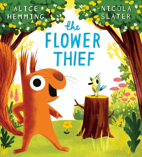 The Flower Thief (That's My Flower NE) PB - The Cleeve Bookshop