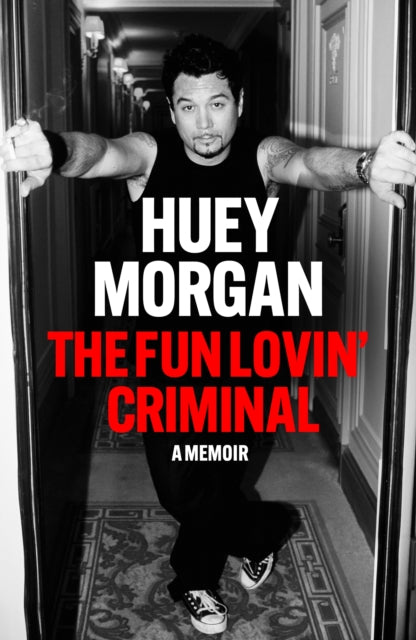 The Fun Lovin’ Criminal - Signed First Edition - The Cleeve Bookshop