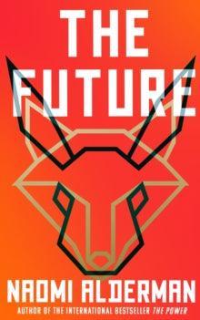 'The Future' by Naomi Alderman - The Cleeve Bookshop