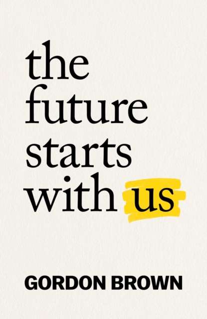 The Future Starts With Us - Signed First Edition - The Cleeve Bookshop