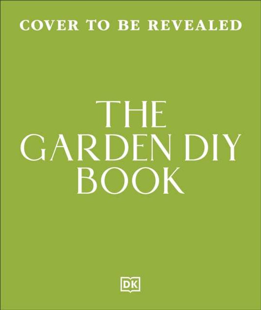 The Garden DIY Book - Signed First Edition - The Cleeve Bookshop