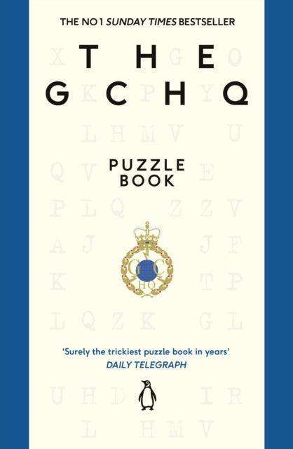 The GCHQ Puzzle Book : Perfect for anyone who likes a good headscratcher - The Cleeve Bookshop