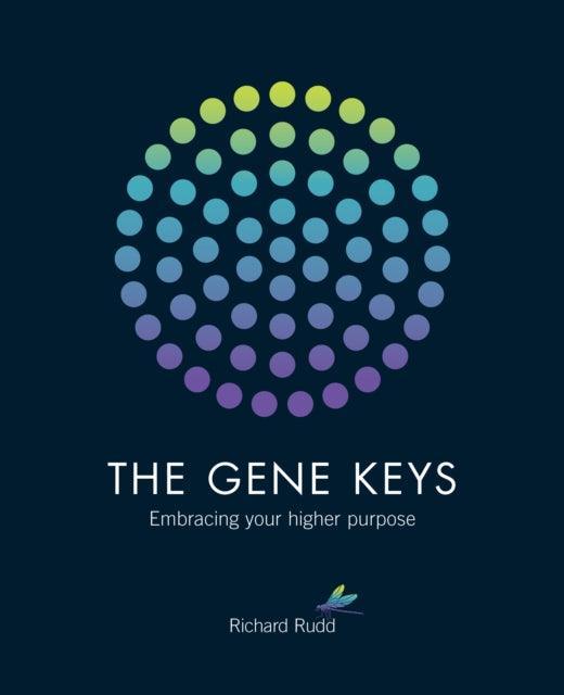 The Gene Keys : Embracing Your Higher Purpose - The Cleeve Bookshop