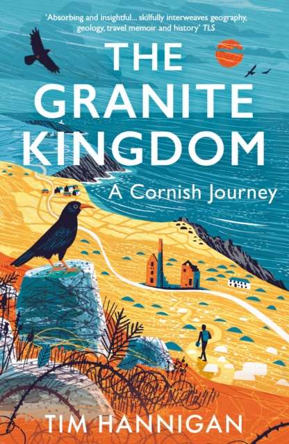The Granite Kingdom : A Cornish Journey - The Cleeve Bookshop
