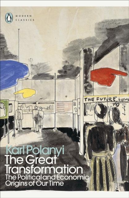 The Great Transformation : The Political and Economic Origins of Our Time - The Cleeve Bookshop