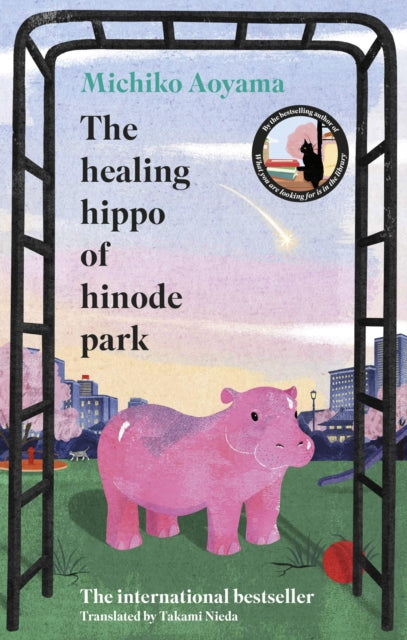 The Healing Hippo Of Hinode Park - Signed First Edition - The Cleeve Bookshop