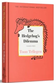 The Hedgehog’s Dilemma - Signed Bookplate First Edition - The Cleeve Bookshop