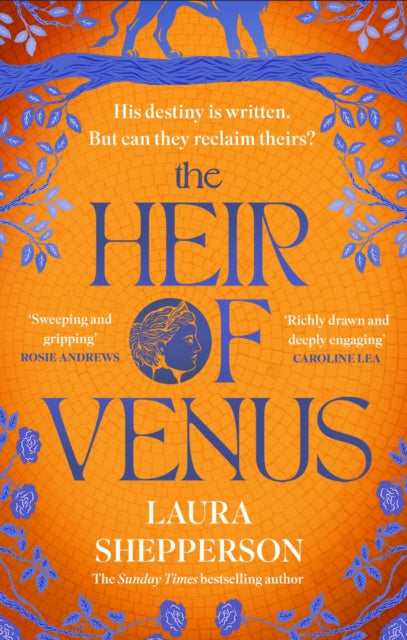 The Heir of Venus : The story of Aeneas as it's never been told before from the Sunday Times bestselling author of The Heroines - The Cleeve Bookshop