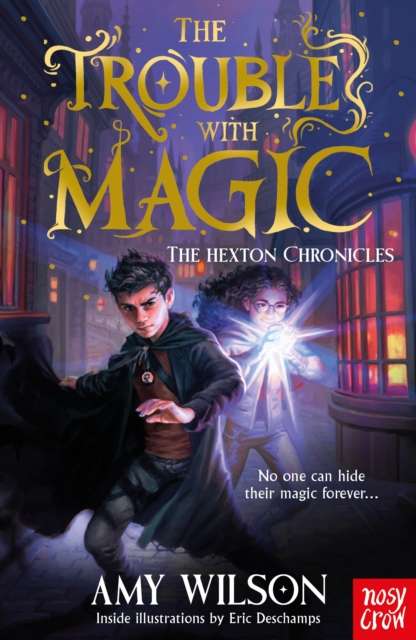 The Hexton Chronicles: The Trouble with Magic - The Cleeve Bookshop