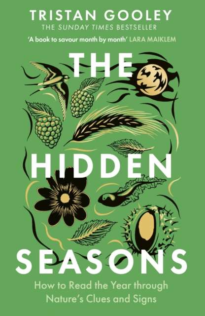 The Hidden Seasons : The ultimate guide to reading the clues and signs of nature's calendar all year round: perfect for all nature lovers - The Cleeve Bookshop