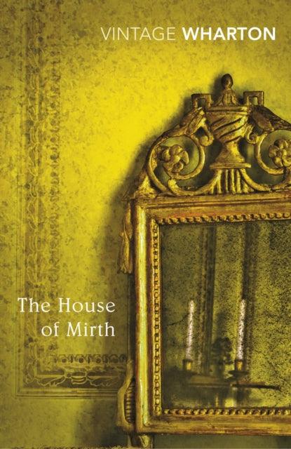 The House of Mirth - 9780099540762