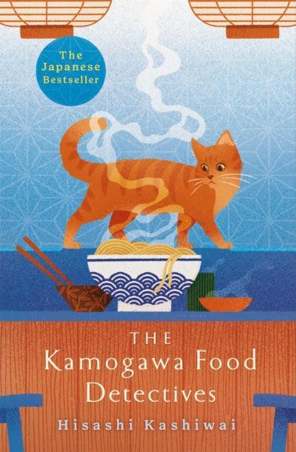 The Kamogawa Food Detectives : The Heartwarming Japanese Bestseller - The Cleeve Bookshop