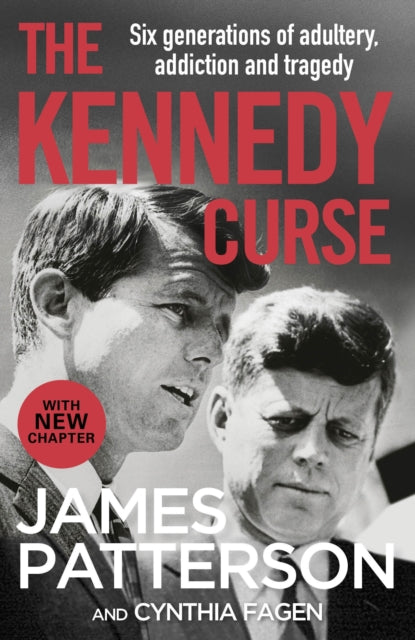 The Kennedy Curse : The shocking true story of America’s most famous family - The Cleeve Bookshop