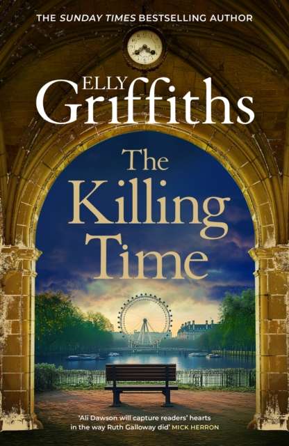 The Killing Time : the bestselling new Ali Dawson Mystery – from the author of the Dr Ruth Galloway Mysteries - The Cleeve Bookshop
