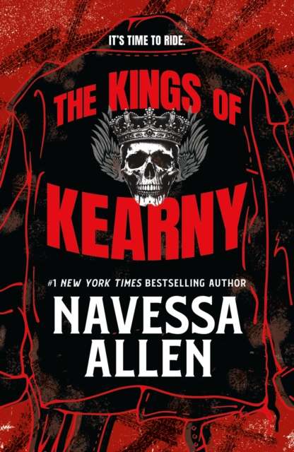 The Kings of Kearny : the steamy motorcycle club romance from the bestselling author of Lights Out - The Cleeve Bookshop