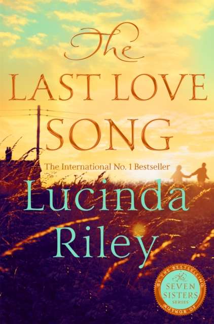 The Last Love Song : A gripping mystery of music, fame, and a rock star's disappearance from the bestselling author of The Seven Sisters series - The Cleeve Bookshop