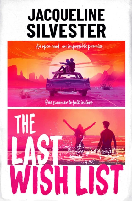 The Last Wish List : The weepy road trip romance of the summer - The Cleeve Bookshop