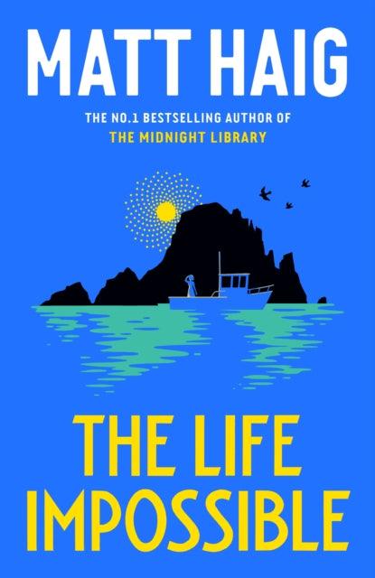 The Life Impossible : The new novel from the #1 bestselling author of The Midnight Library - 9781838855574