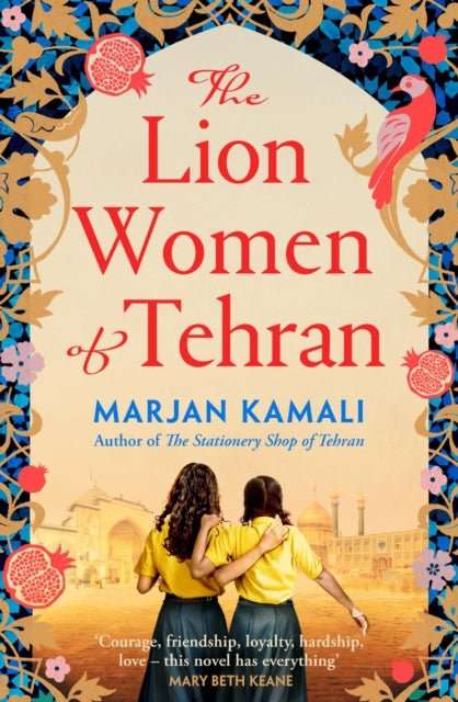 The Lion Women of Tehran : The life-affirming BBC Radio 2 Book Club pick - The Cleeve Bookshop