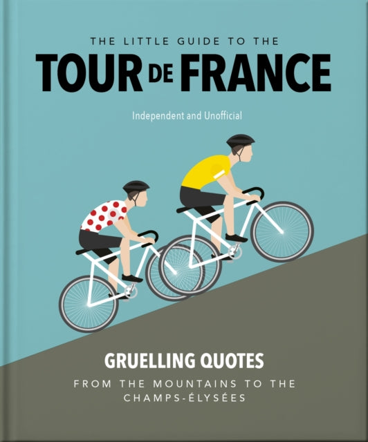 The Little Guide to The Tour de France - The Cleeve Bookshop