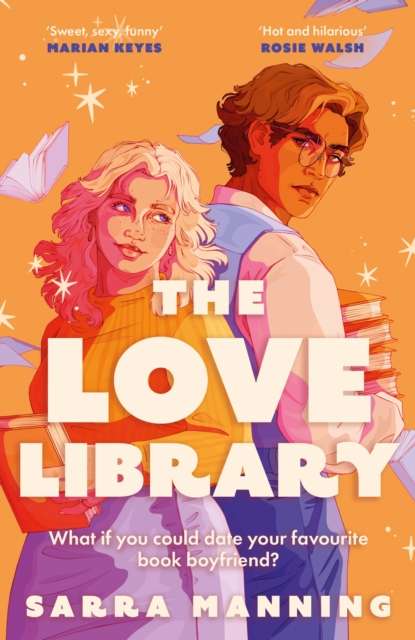 The Love Library : The sizzling, feel-good romantic comedy everyone’s talking about! - The Cleeve Bookshop