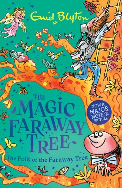 The Magic Faraway Tree: The Folk of the Faraway Tree Book 3 : The beloved series that inspired the biggest family film this Easter, The Magic Faraway Tree! - The Cleeve Bookshop