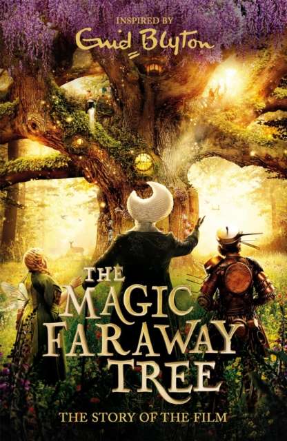 The Magic Faraway Tree: The Magic Faraway Tree FILM NOVELISATION - The Cleeve Bookshop